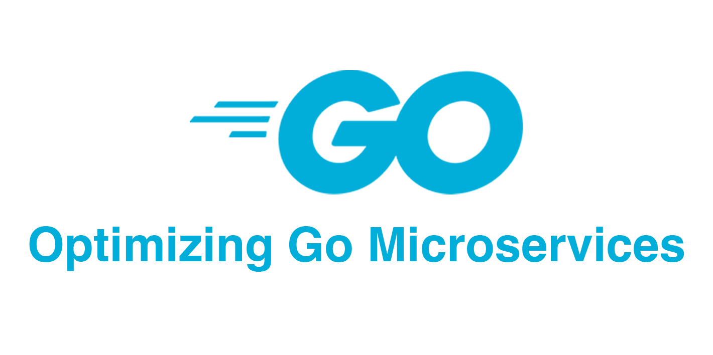 /optimizing-go-microservices/go-microservices.png